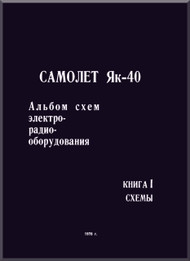  Yakovlev Yak-40 Aircraft  Airplane Album schemes elektroradiooborudovaniya BOOK 1 Connection Diagram Manual  (Russian  Language ) -