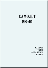 Yakovlev Yak-40  Aircraft Album di Arragementis of Major Manual