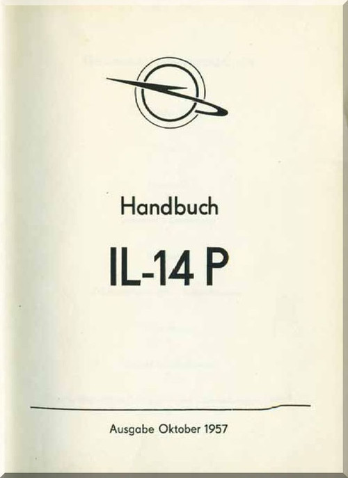 Ilyushin Il-14 P  Aircraft Technical Manual - ( German  Language ) - 1957