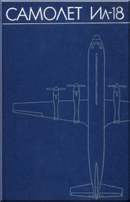Ilyushin Il-18   Aircraft Technical Manual - ( Russian  Language ) - 1977