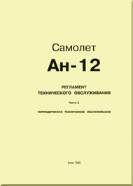Antonov An-12   Aircraft  Maintenance Schedule Manual Part 2  Periodic l Maintenance  ( Russian  Language )