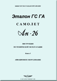 Antonov An-26   Aircraft Instruction and Operation  Manual Book 3 -  ( Russian   Language )