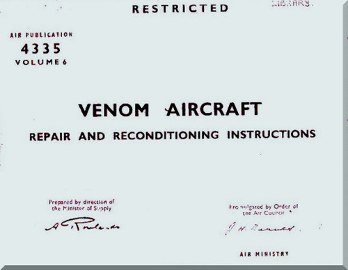 De Havilland Venom D.H. 112 Aircraft Repair and Reconditioning Instructions  Manual -  AP 4335 Volume 6 