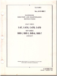 Douglas  C-47 , A, B, D R4D-1 , -5,-6 -7 Handbook Erection and Maintenance  Manual  AN. 01-40NC-2, 1944