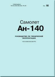 Antonov An-140 Aircraft Operation and Technical  Manual  - 5050 pages  ( Russian  Language )