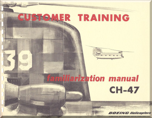 Boeing  Helicopter CH-47 Familiarization   Manual 