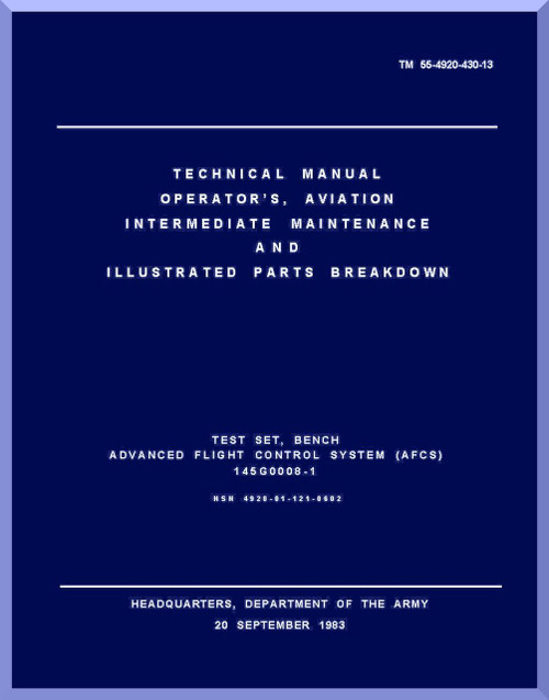Boeing Helicopter CH-47 D Series Operator's , Aviation Unit, and Aviation and Intermediate Maintenance Illustrated Parts Breakdown - 1983 - TM 55-4920-430-13 