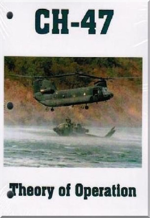 Boeing Helicopter CH-47 Theory of Operation Manual 