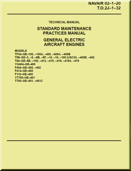 General Electric Aircraft  Engine Standard Maintenance Practices   Manual   - T.O. 2J-1-32