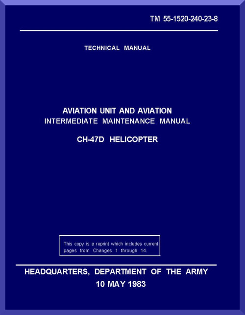 Boeing Helicopter CH-47 D Series Aviation and Intermediate Maintenance Manual - 1983 - TM 55-1520-23-8