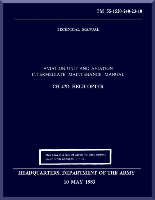 Boeing Helicopter CH-47 D Series Aviation and Intermediate Maintenance Manual - 1983 - TM 55-1520-23-10