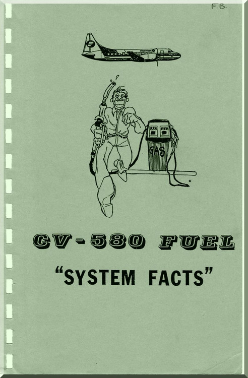 Convair 580  Aircraft Fuel System Facts Manual -