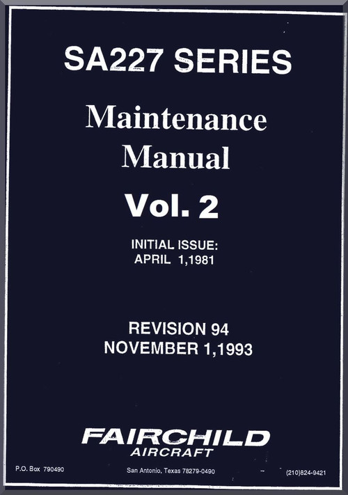 Fairchild SA227 Series  Aircraft Maintenance  Manual - Vol.2 of 2 Rev 94 -1993