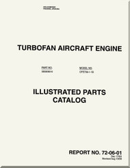 Allied-Signal / Garrett / Honeywell / General Electric / CFE  CFE736-1B  Turbofan  Engine Illustrated Parts Catalog  - Report  72-06-01