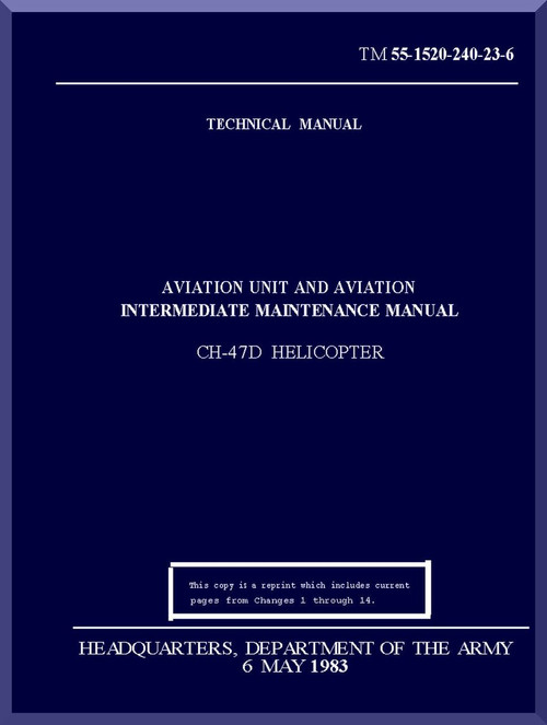 Boeing Helicopter CH-47 D Series Aviation and Intermediate Maintenance Manual - 1983 - TM 55-1520-23-6