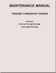 Pratt & Whitney PT6T -3 /-3B / -3BE / -3BF / 3BG Aircraft Engines Maintenance Manual  ( English Language ) -
