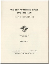 Wright  Aircraft Engine Propeller-Speed Cooling Fan Service Instructions Manual  ( English Language ) 