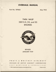 Pratt & Whitney R-2000 Twin Wasp 2SD13-G, D3 and D5  Aircraft Engine Overhaul Manual  ( English Language ) - 1955