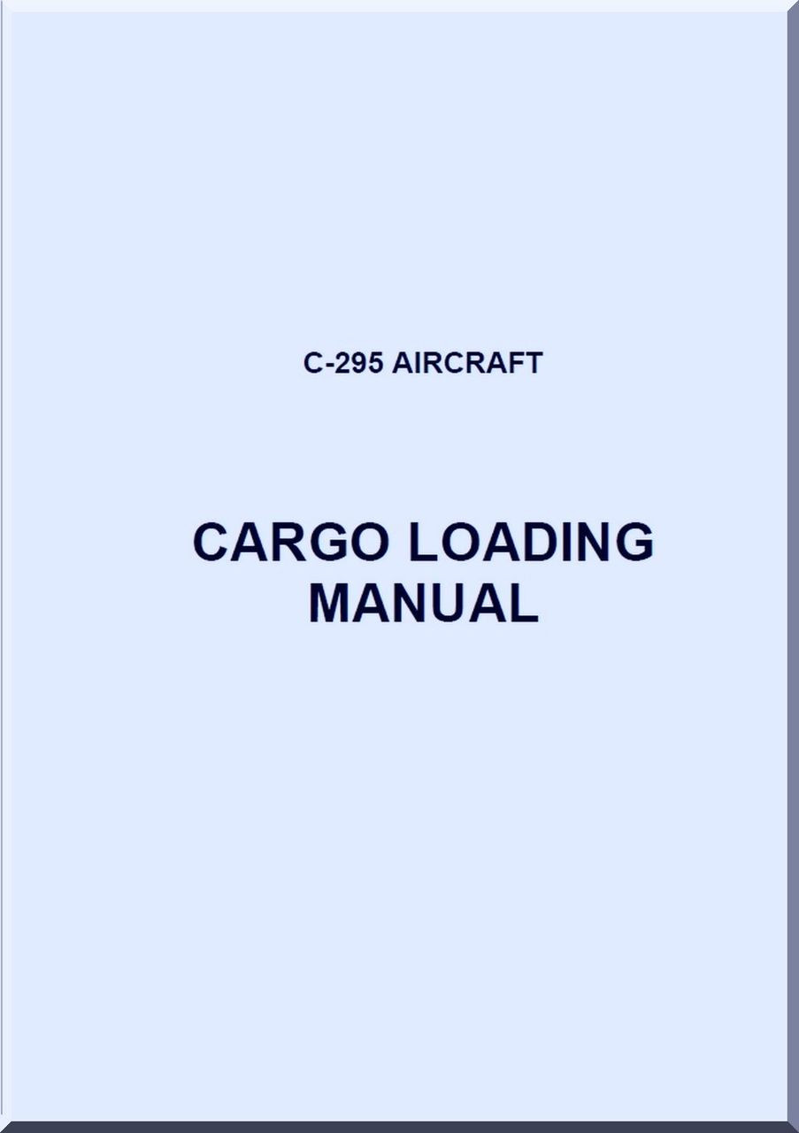 CASA EADS C 295 Aircraft Loading Manual English Language