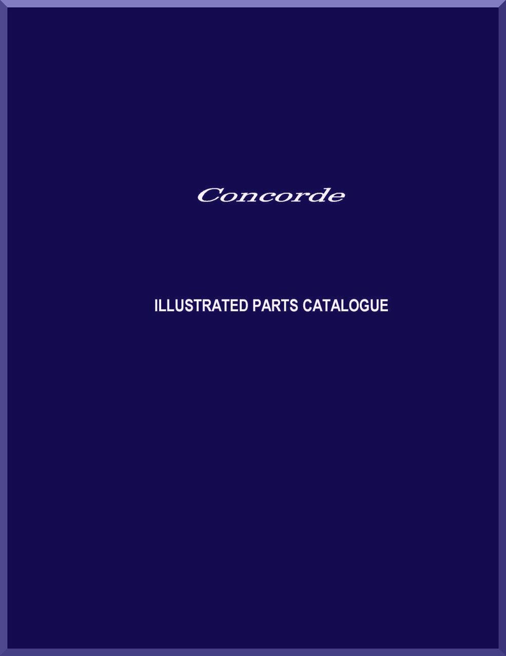 Aerospatiale / BAe / BAC Concorde Aircraft Illustrated Parts Catalog