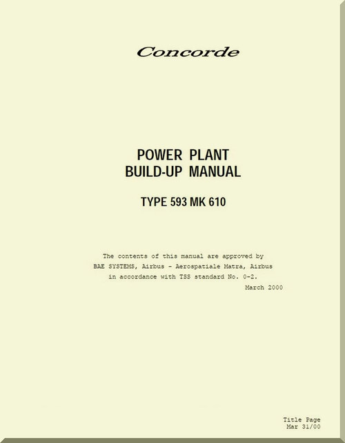 Aerospatiale / BAe / BAC  Concorde  Aircraft Power Plant Buil-up  type 593 Mk 610  Manual -  ( English Language )