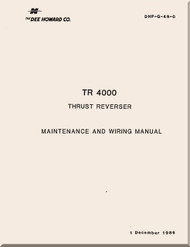  Dee  Howard CO.   Aircraft Engine Thrust Reverser  Model TR 4000 Maintenance and Wiring  Manual DHP-G-49-0 - 1986 