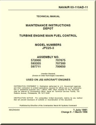 Turbine Engine Main Fuel Control Model  Numbers JFC25-3 Maintenance Instructions Depot   Manual  NAVAIR 03-110AD-11