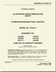 Turbine Engine Main Fuel Control Model  Numbers JFC25-3 Illustrated Parts Catalog  Depot   Manual  NAVAIR 03-110AD-12
