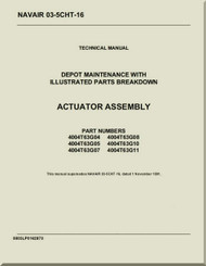 Actuator Assembly Depot  Maintenance with Illustrated Part Breakdown  Manual NAVAIR 03-5CHT-16 