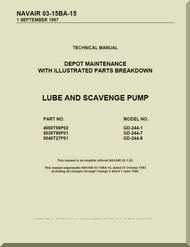 Lube and Scavenge Pump Depot Maintenance  with  Illustrated Parts Breakdown  Manual NAVAIR 03-15BA-15