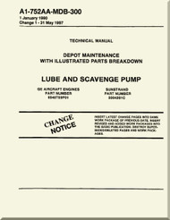 Lube and Scavenge Pump    Depot Maintenance  with  Illustrated Parts Breakdown  Manual NAVAIR A1-752AA-MDB-300 