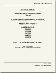 Turbine Type Engine Main Fuel Control Model No. JFC26-3  Maintenance Instruction Depot  Manual NAVAIR 03-110AD-23