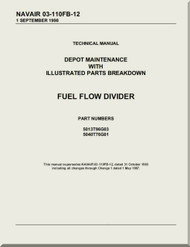 Fuel Flow Divider Depot Maintenance with  Illustrated Parts Breakdown  Manual NAVAIR 03-110FB-12