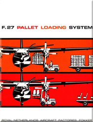 Fokker  F-27  Pallet Loading System  Technical Brochure   Manual 