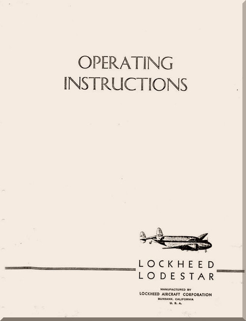 Lockheed L-18 " Lodestar " Aircraft Operation  Instructions Manual