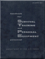 Aircraft  Survival Training  and Personal Equipment Manual  - . AFM 64-4