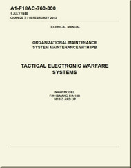 Mc Donnell Douglas F / A -18A  and F / A -18 B  Aircraft  Organizational Maintenance - System Maintenance with IPB - Tactical Electronic Warfare   Systems - A1-F18AC-760-300