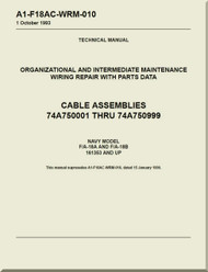 Mc Donnell Douglas F / A -18 A  and F/A -18 B  Aircraft  Organizational and Intermediate Maintenance - Wiring Repair with Parts Data - Cable Assemblies Manual - A1-F18AC-WDM-010