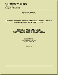 Mc Donnell Douglas F / A -18 A  and F/A -18 B  Aircraft  Organizational and Intermediate Maintenance - Wiring Repair with Parts Data - Cable Assemblies Manual - A1-F18AC-WDM-020  