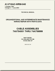 Mc Donnell Douglas F / A -18 A  and F/A -18 B  Aircraft  Organizational and Intermediate Maintenance - Wiring Repair with Parts Data - Cable Assemblies Manual - A1-F18AC-WDM-040