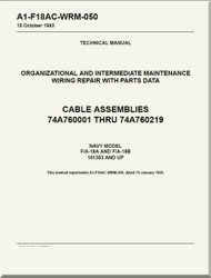 Mc Donnell Douglas F / A -18 A  and F/A -18 B  Aircraft  Organizational and Intermediate Maintenance - Wiring Repair with Parts Data - Cable Assemblies Manual - A1-F18AC-WDM-050
