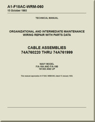 Mc Donnell Douglas F / A -18 A  and F/A -18 B  Aircraft  Organizational and Intermediate Maintenance - Wiring Repair with Parts Data - Cable Assemblies Manual - A1-F18AC-WDM-060
