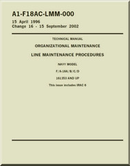 Mc Donnell Douglas F / A 18 A / B / C / D  Aircraft  Organizational Maintenance - Line Maintenance Procedures - A1-F18AC-LMM-000
