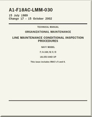 Mc Donnell Douglas F / A 18 A / B / C / D  Aircraft  Organizational Maintenance - Line Maintenance Conditional Inspection  Procedures  - A1-F18AC-LMM-030