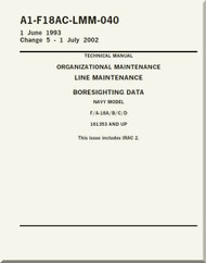 Mc Donnell Douglas F / A 18 A / B / C / D  Aircraft  Organizational Maintenance - Line Maintenance Boresighting Data   - A1-F18AC-LMM-040
