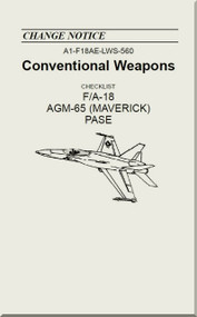 Mc Donnell Douglas F / A 18  Aircraft  - Conventional Weapons - AGM-65 ( MAVERICK ) PASE   - A1-F18AE-LWS-560