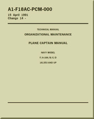 Mc Donnell Douglas F / A 18 A / B / C / D  Aircraft  Organizational Maintenance - Plane Captain Manual  -  A1-F18AC-PCM -000