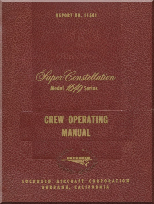 Lockheed 1649 Series Aircraft Crew Operation Manual - Report No. 11561 - 1957
