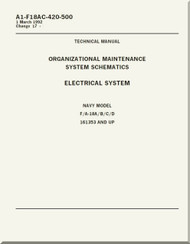 Mc Donnell Douglas F / A 18 A / B / C / D  Aircraft  Organizational  Maintenance  - System Schematics -  Electrical System  Manual -  A1-F18AC-420-500
