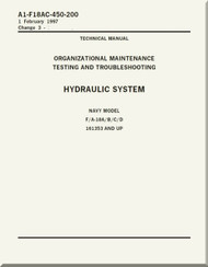 Mc Donnell Douglas F / A 18 A / B / C / D  Aircraft  Organizational  Maintenance  - Testing and Troubleshooting  - Hydraulic System   System  Manual -  A1-F18AC-450-200